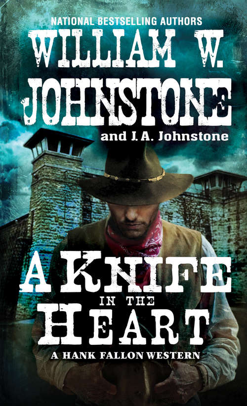A Knife in the Heart (A Hank Fallon Western #4)
