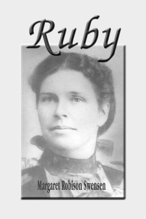 Book cover of Ruby: A Western Pioneer Family Love Story