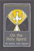 Book cover of On the Holy Spirit: St. Basil the Great