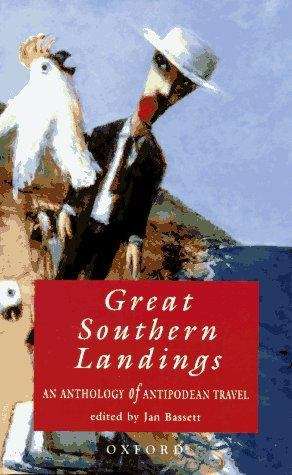 Great southern landings: an anthology of Antipodean travel