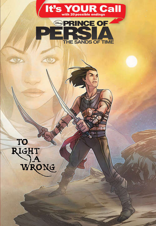Book cover of It's Your Call: Prince of Persia: To Right a Wrong (It's Your Call)
