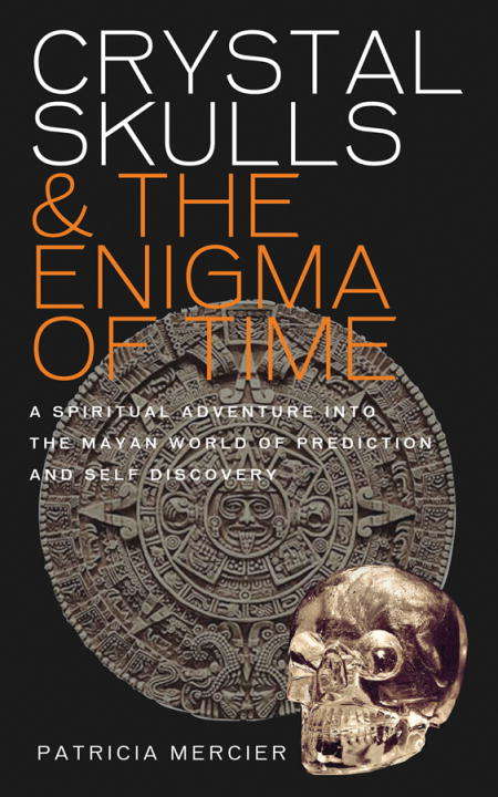 Book cover of Crystal Skulls and the Enigma of Time