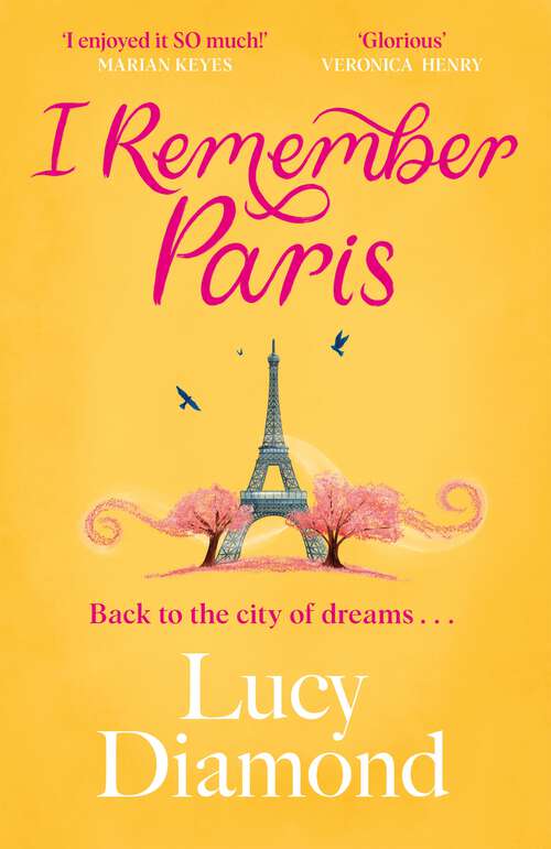 Book cover of I Remember Paris: the perfect escapist read from the bestselling author of The Beach Cafe and Anything Could Happen