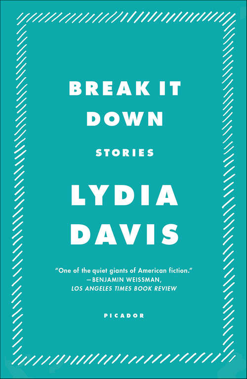 Book cover of Break It Down: Stories (Fsg Classics Ser.)