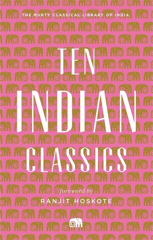 Book cover of Ten Indian Classics (Murty Classical Library of India)