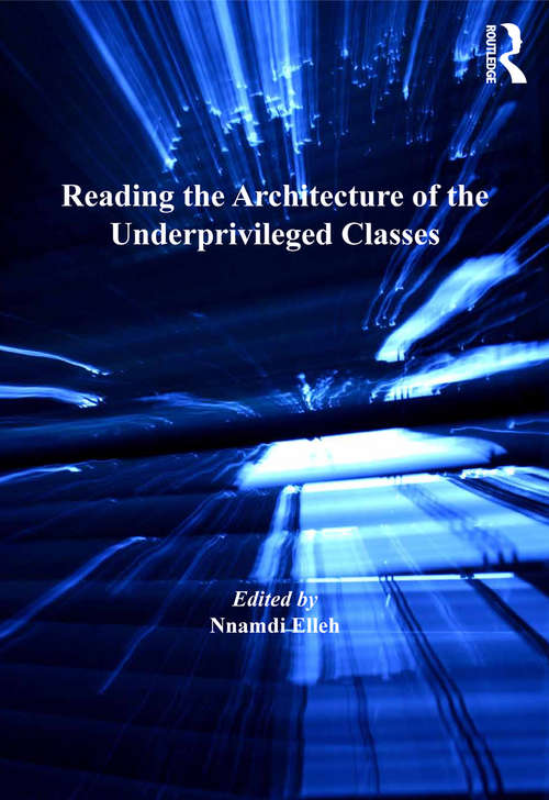 Reading the Architecture of the Underprivileged Classes