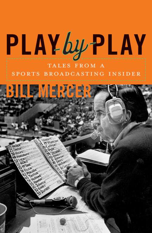 Book cover of Play-by-Play: Tales from a Sportscasting Insider