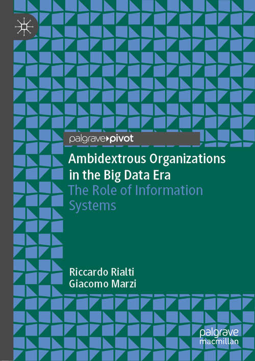 Book cover of Ambidextrous Organizations in the Big Data Era: The Role of Information Systems (1st ed. 2020)