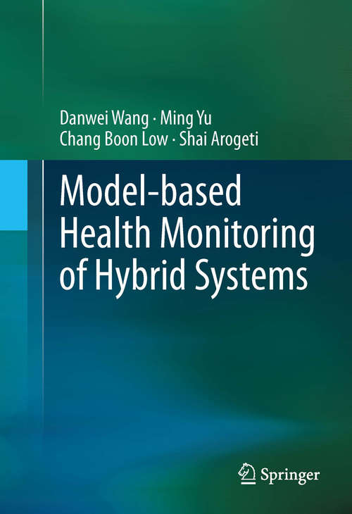 Model-based Health Monitoring of Hybrid Systems