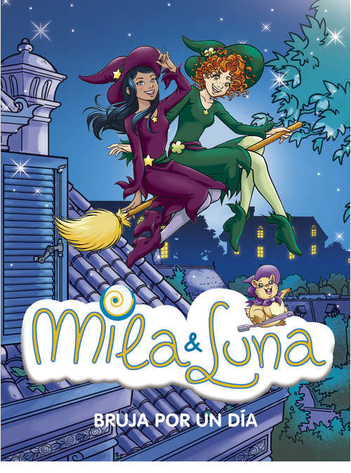 Book cover of Bruja por un día (Mila & Luna #10)