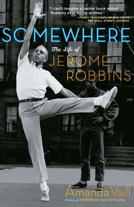 Book cover of Somewhere: The Life of Jerome Robbins