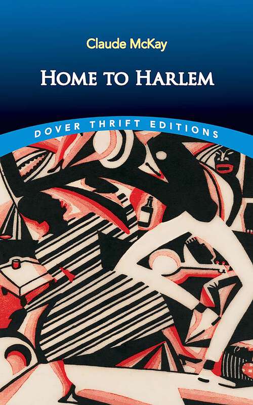 Book cover of Home to Harlem (Dover Thrift Editions: Black History)