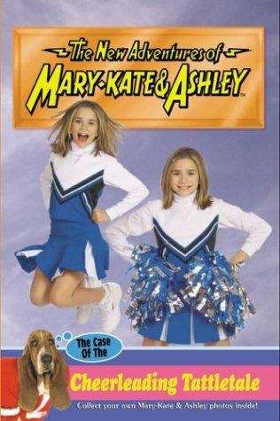 Book cover of The Case of the Cheerleading Tattletale (The New Adventures of Mary Kate and Ashley)