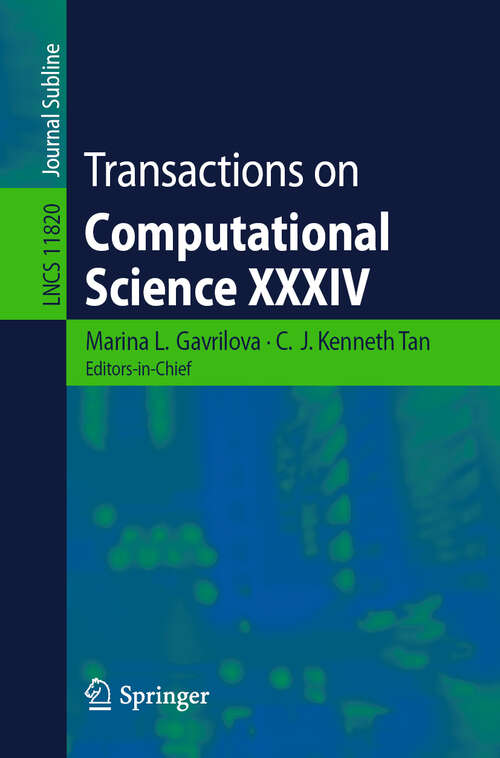 Book cover of Transactions on Computational Science XXXIV (1st ed. 2019) (Lecture Notes in Computer Science #11820)