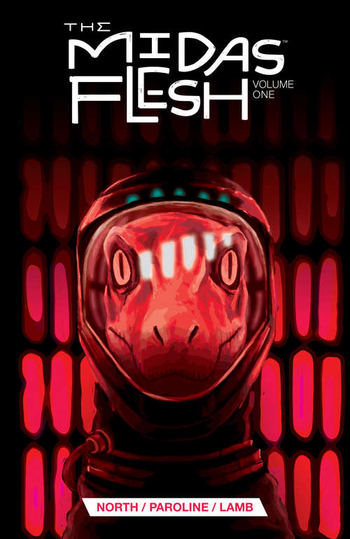 The Midas Flesh Vol. 1 (Midas Flesh #1)