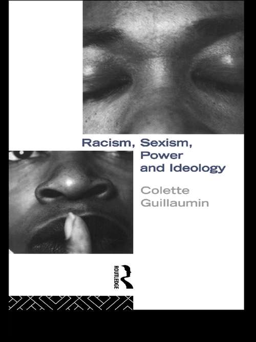 Book cover of Racism, Sexism, Power and Ideology (Critical Studies in Racism and Migration)