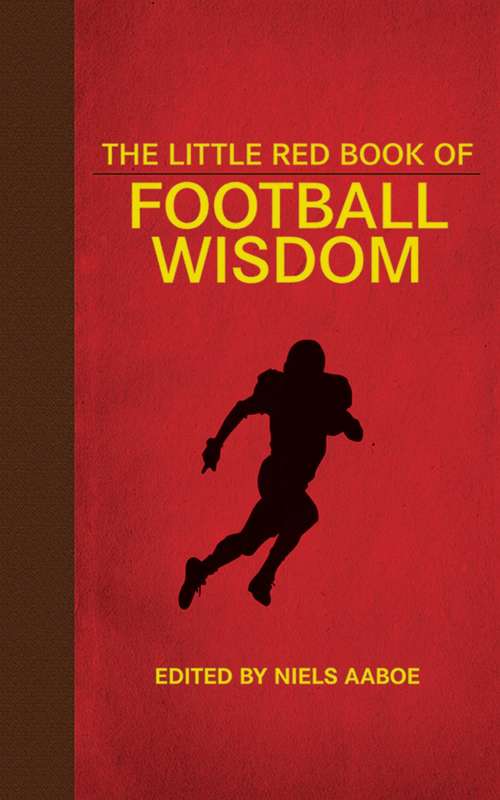 Book cover of The Little Red Book of Football Wisdom