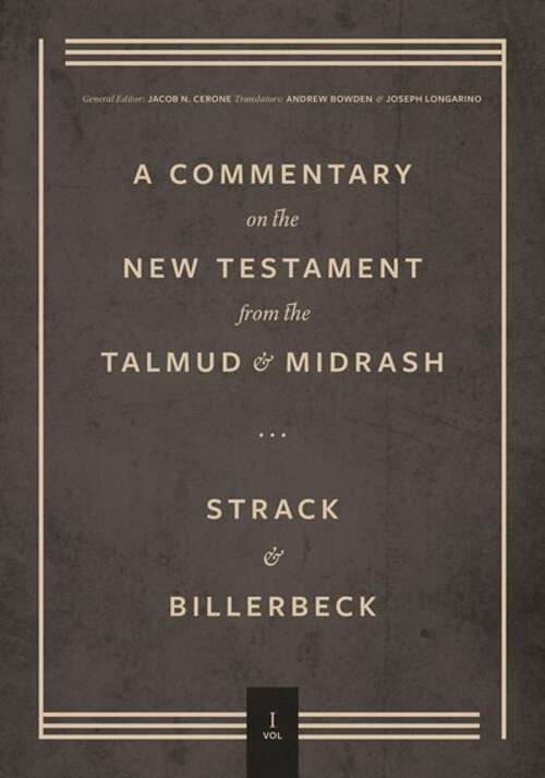 Book cover of Commentary on the New Testament from the Talmud and Midrash: Volume 1, Matthew