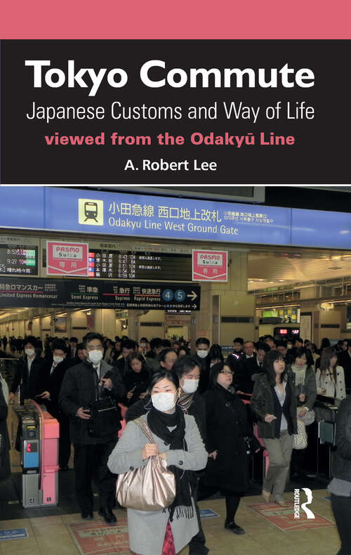 Book cover of Tokyo Commute: Japanese Customs and Way of Life Viewed from the Odakyu Line (1)