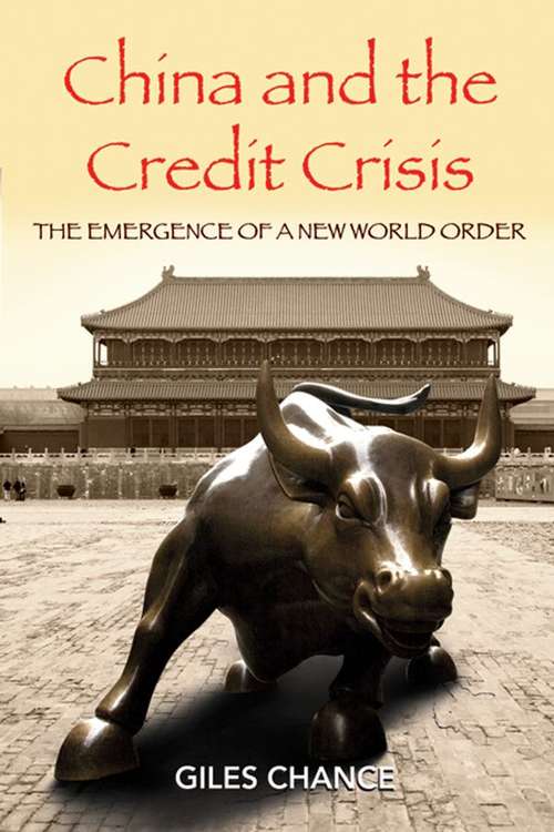 Book cover of China and the Credit Crisis