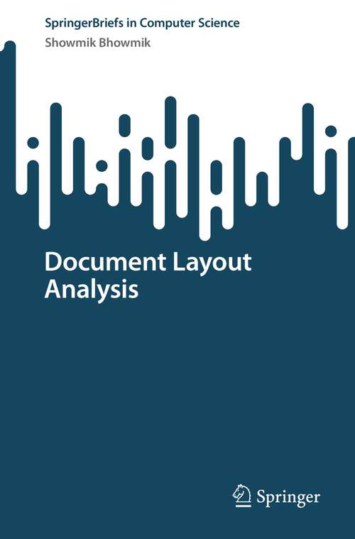 Book cover of Document Layout Analysis (1st ed. 2023) (SpringerBriefs in Computer Science)