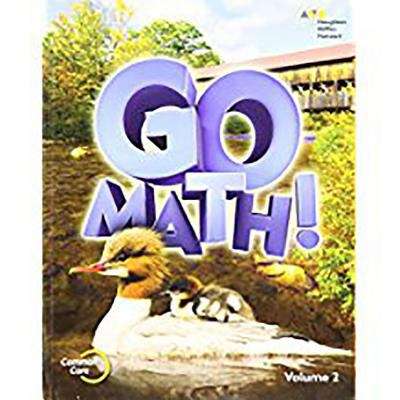 Book cover of Go Math! [Grade 2] Volume 2: Student Edition Volume 2 Grade 2 2015 (Go Math! Ser.)