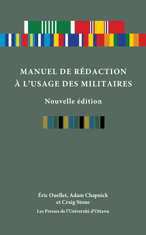 Book cover of Manuel de rédaction à l'usage des militaires, nouvelle édition