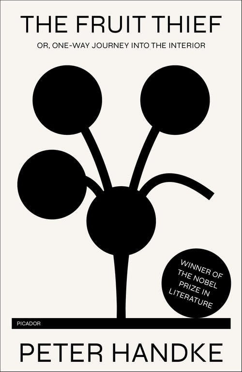 Book cover of The Fruit Thief: or, One-Way Journey into the Interior
