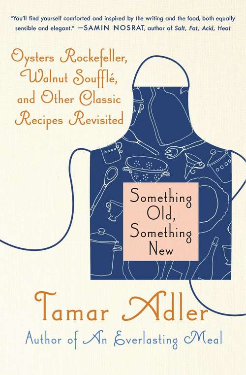Something Old, Something New: Classic Recipes Revised