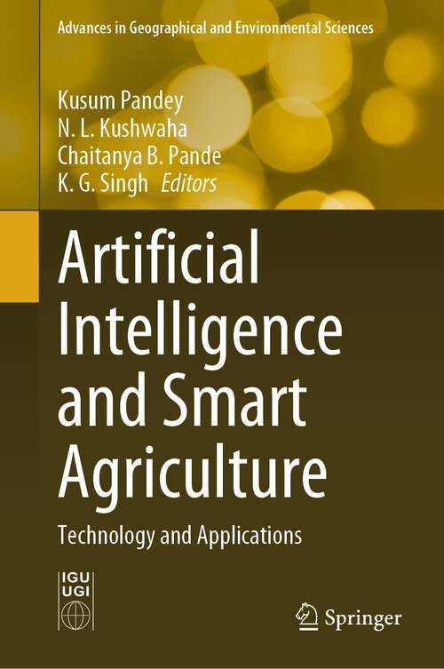 Book cover of Artificial Intelligence and Smart Agriculture: Technology and Applications (2024) (Advances in Geographical and Environmental Sciences)