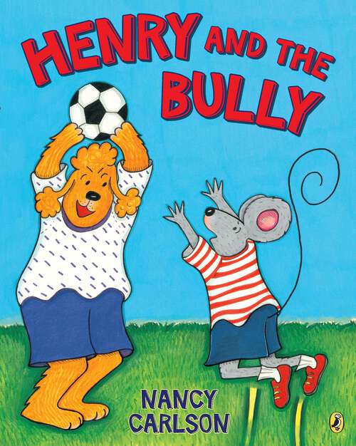 Book cover of Henry and the Bully