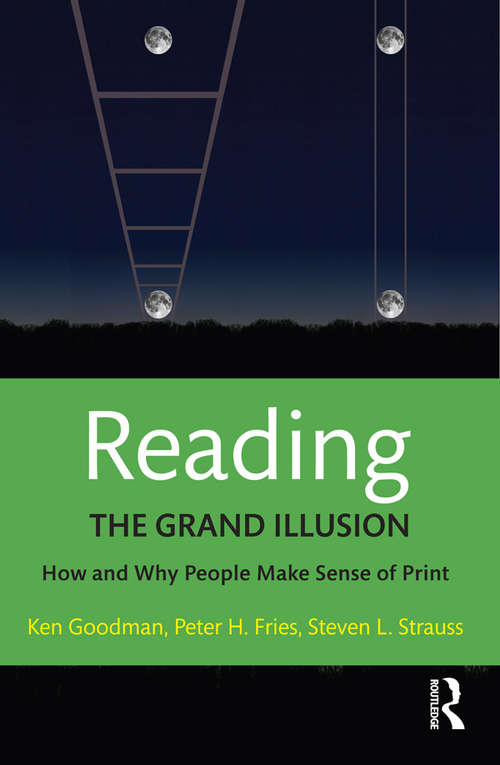 Reading- The Grand Illusion: How and Why People Make Sense of Print