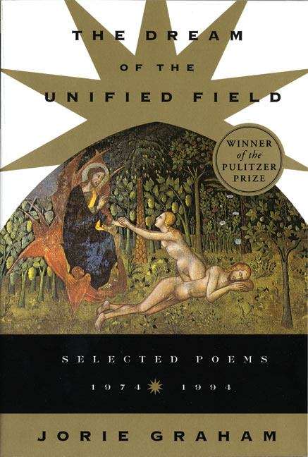 Book cover of Dream of the Unified Field: Selected Poems, 1974-1994