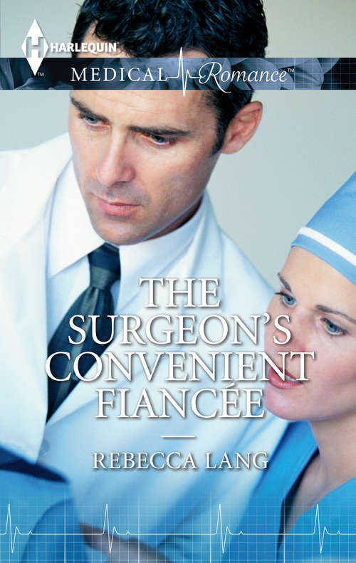 The Surgeon's Convenient Fiancée