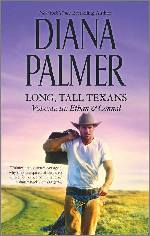 Book cover of Long, Tall Texans Vol. III: Ethan & Connal (Reissue)