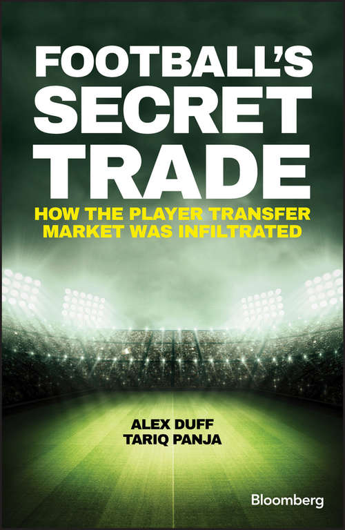 Book cover of Football's Secret Trade: How the Player Transfer Market was Infiltrated