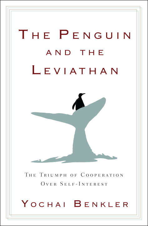 Book cover of The Penguin and the Leviathan: How Cooperation Triumps Over Self-interest