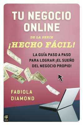 Book cover of Tu negocio online ¡Hecho Fácil!