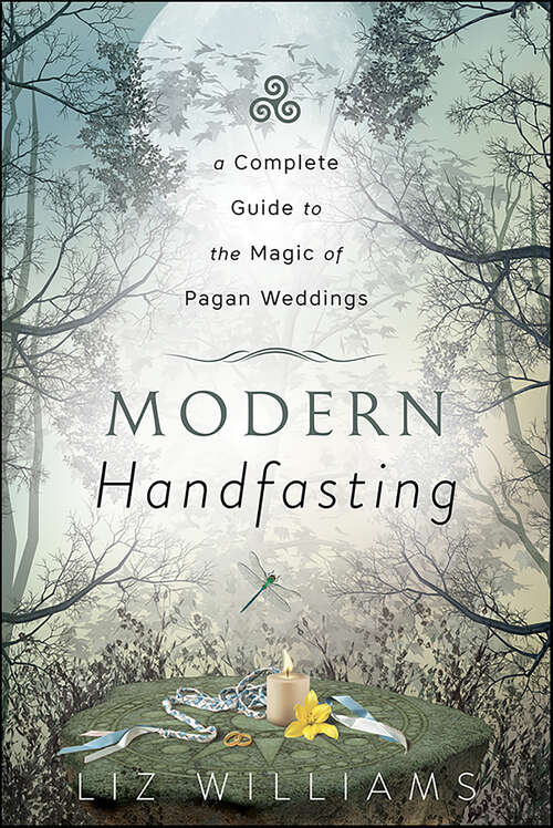 Book cover of Modern Handfasting: A Complete Guide to the Magic of Pagan Weddings