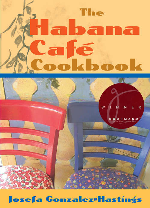 Book cover of The Habana Café Cookbook