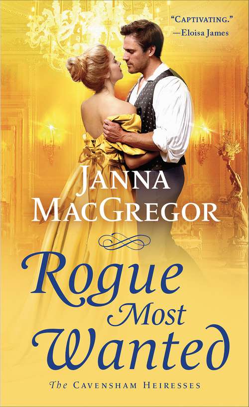 Rogue Most Wanted (The Cavensham Heiresses #5)