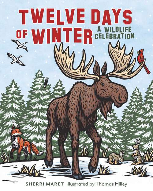 Book cover of Twelve Days of Winter: A Wildlife Celebration