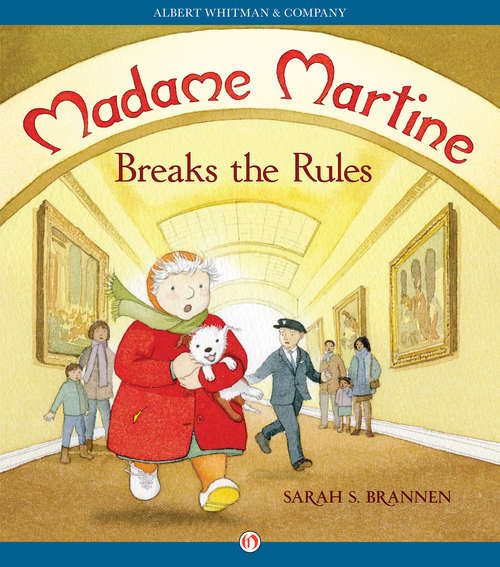 Book cover of Madame Martine Breaks The Rules