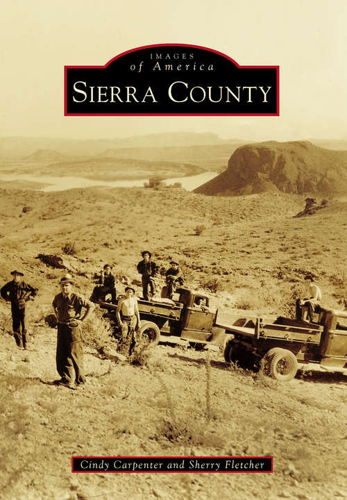 Book cover of Sierra County (Images of America)