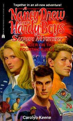 Book cover of Murder on the Fourth of July (Nancy Drew & Hardy Boys SuperMystery #28)