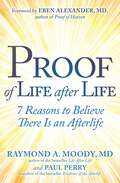 Proof of Life after Life: 7 Reasons to Believe There Is an Afterlife