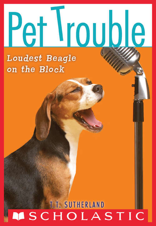 Pet Trouble #2: Loudest Beagle on the Block (Pet Trouble #2)