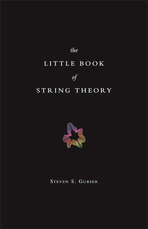 Book cover of The Little Book of String Theory
