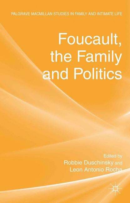 Book cover of Foucault, the Family and Politics