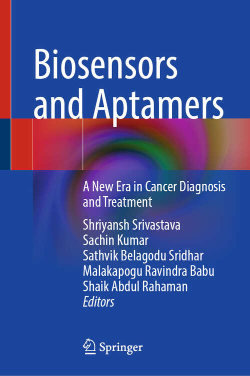Book cover of Biosensors and Aptamers: A New Era in Cancer Diagnosis and Treatment